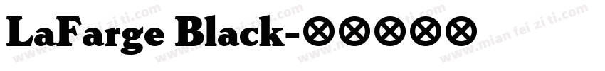 LaFarge Black字体转换